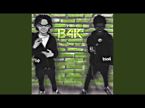 B4K (feat. Top)