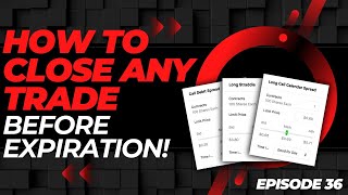 HOW TO CLOSE ANY OPTIONS TRADE (IRON BUTTERFLY, IRON CONDOR, SPREADS, STRANGLE) | EP. 36