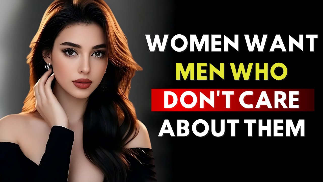 Why Women Are Drawn to Men Who Don’t Value Them | Female Psychology & Stoicism Explained