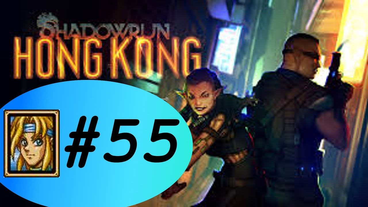 Let's play Shadowrun HK [55] Hacking