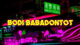 Download lagu DJ BODI BABADONTOT _ (NALDY SYAPUTRA) _ FULL BAS mp3 Download lagu DJ BODI BABADONTOT _ (NALDY SYAPUTRA) _ FULL BAS mp3