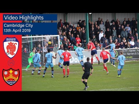 HIGHLIGHTS: Bromsgrove Sporting v Cambridge City - 13/04/19