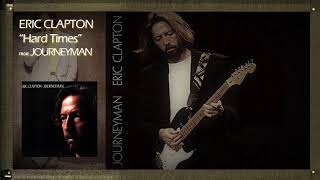 ERIC CLAPTON - Hard Times with Lyrics