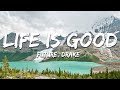 Future Life Is Good Lyrics Ft Drake