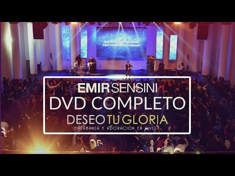 Emir Sensini | Deseo tu gloria | DVD Completo