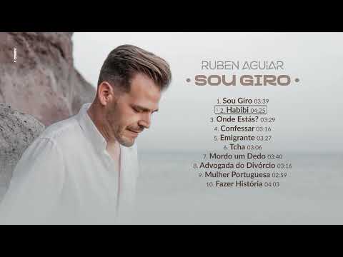 Ruben Aguiar - Sou Giro (Full Album)