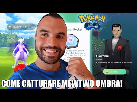 COME TROVARE E SCONFIGGERE GIOVANNI E CATTURARE MEWTWO OMBRA! - Pokémon GO