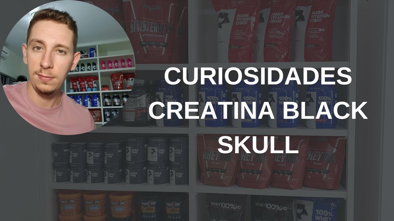 CURIOSIDADES CREATINA BLACK SKULL