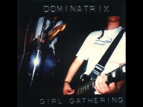 Dominatrix - Girl Gathering (1997) [Full Album] [Punk/Hardcore | Brazil]