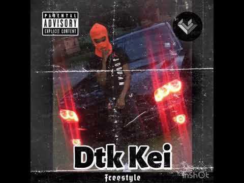 Dtk Kei - freestyle ( official audio )