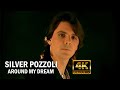 Silver Pozzoli Around My Dream Restored Remastered 4K