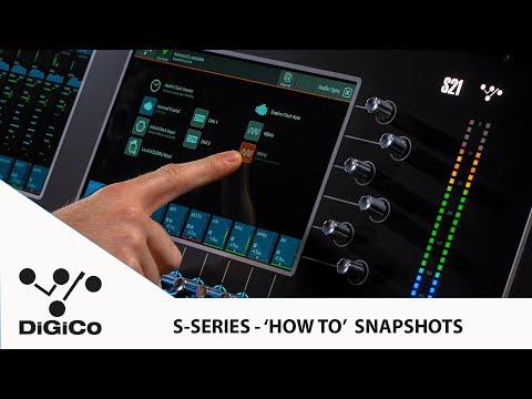 How to use Snapshots on DiGiCo S-Series Digital Mixing Consoles