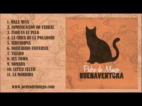 Pedro de Mingo - Buenaventura (Álbum completo) 2016