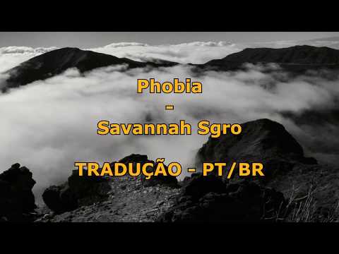 Phobia - Savannah Sgro
