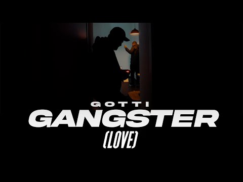 GOTTI - GANGSTER (LOVE) [OFFICIAL VIDEO]