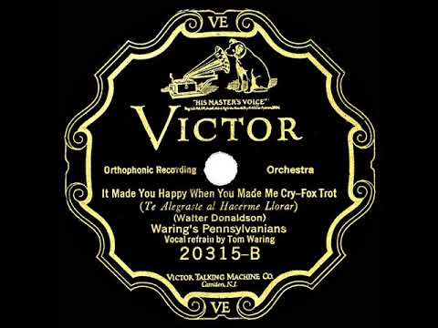 1927 HITS ARCHIVE: It Made You Happy When You Made Me Cry - Fred Waring (Tom Waring, vocal)