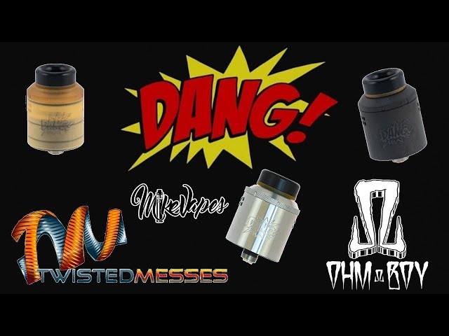 Dang RDA By Twisted Messes & Ohmboy OC