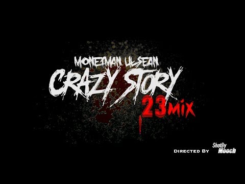 MoneyMan Lil Sean | "Crazy Story 23mix" | prod. @LilFrenchOnOne | Directed by @ShotByMooch