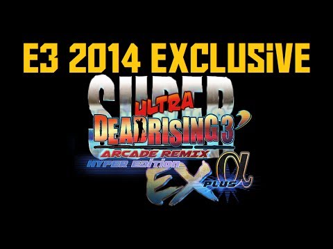 Super Ultra Dead Rising 3 Arcade Remix Hyper Edition Ex Plus Alpha - E3 2014 Trailer