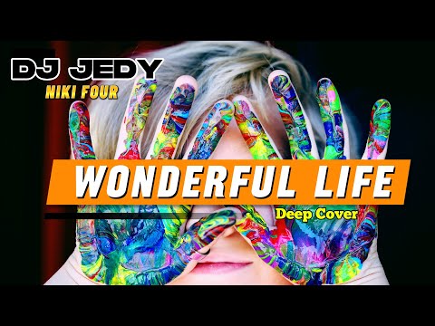 DJ JEDY & Niki Four - Wonderful Life (Black Cover)
