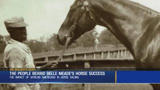 The People Behind Belle Meade's Horse Success