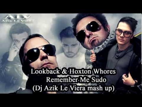 Lookback & Hoxton Whores -- Remember Me Sudo (Azik Le Viera mashup)TOP 100 RUSSIA UKRAINE