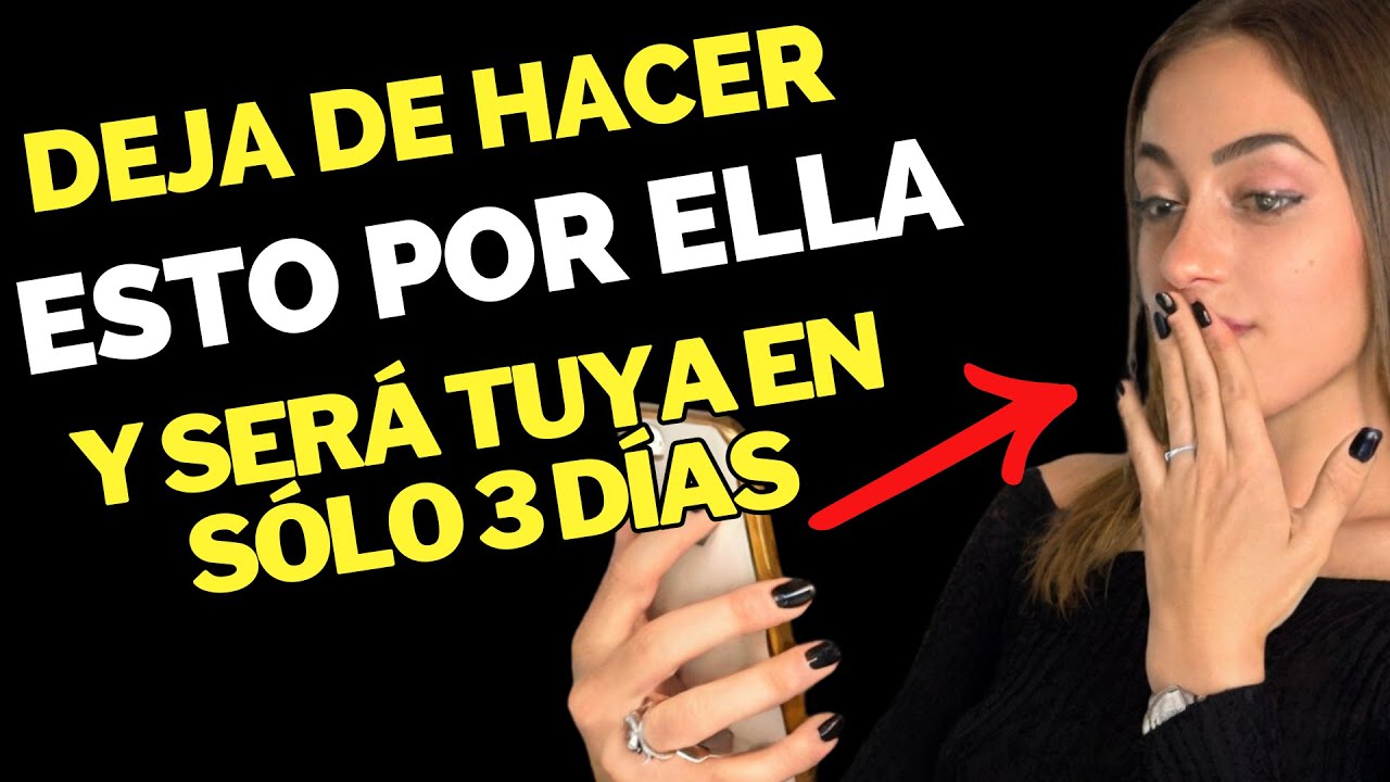 🔥7 COSAS que NUNCA Debes Hacer por una MUJER | (PRUEBALO)