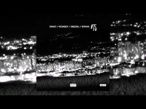 DIKEY/ROMZEY/GIEDZU/BYRAK - #75