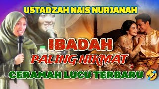 Download lagu DARI BEENTUKNA SIGA KUKUPLUK AYEUNA SIGA HELM || CERAMAH LUCU USTADZAH NAIS NURJANAH TERBARU mp3