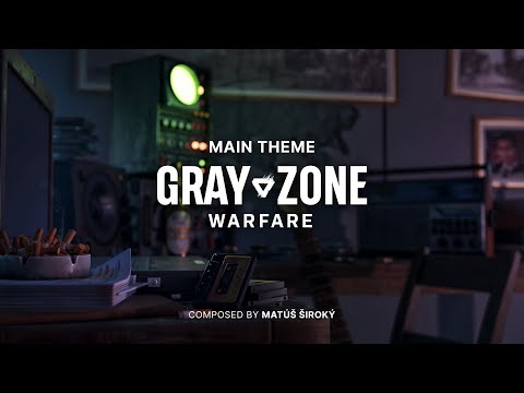 Gray Zone Warfare | Main Theme