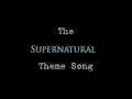 The Supernatural Theme Song (with download link ...