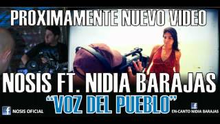 Nosis - Voz del Pueblo Ft. Nidia Barajas