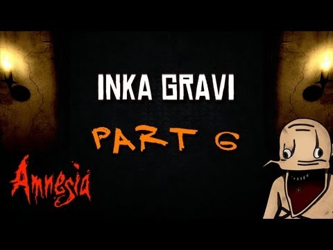 AMNESIA: Inka Gravi #006 - Die Opferung RE-UPLOAD (+CAM)