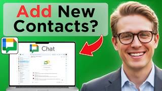 How to Add New Contacts in Google Chat (Easy Guide)