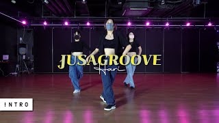 Jusagroove - Chic | Hari Choreography | INTRO Dance Music Studio