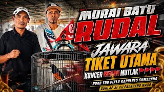 Download lagu MURAI BATU RUDAL •JAWARA TIKET UTAMA •KONCER MERAH MUTLAK •BONLAP SF CILENGKRANG WADO  mp3