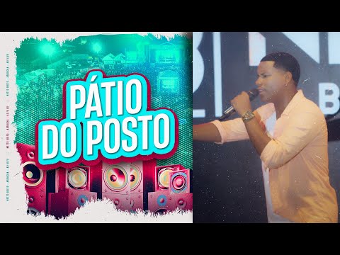 Pátio do Posto - Netto Brito | Ao Vivão na Lavagem de Irará - OFICIAL