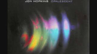 Jon Hopkins - Apparition