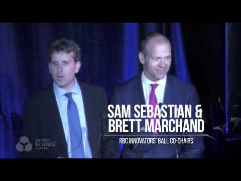 Sam Sebastian and Brett Marchand: Welcome to the 2016 RBC Innovators' Ball