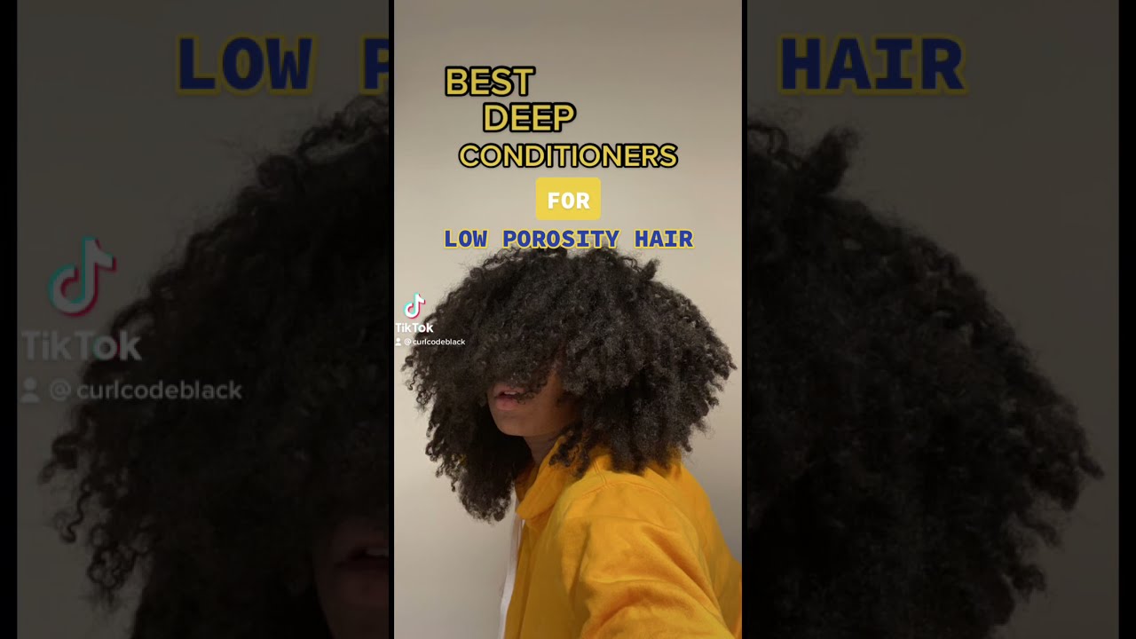 BEST DEEP CONDITIONERS FOR LOW POROSITY NATURAL HAIR #shorts #naturalhair