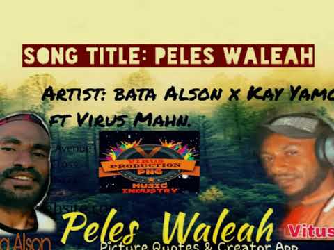 08. Bata Alson × K-Yamo Pandea ft Virus Mahn - Peles Waleah (2021)[Jaywes Playlist](VirusProduction)