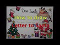 How To Write Draw Letter To Santa Claus Easy Step By Step Santa Letter MerryChristms Xmas