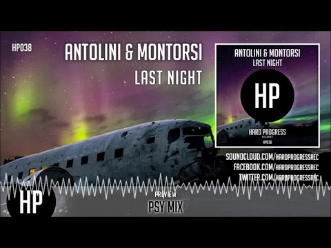 Antolini, Montorsi - Last Night (Psy Mix) - Official Preview (HP038)