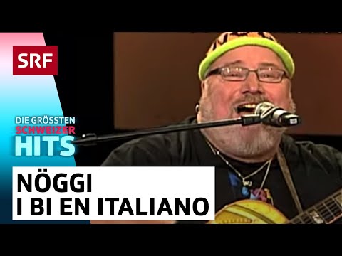 Nöggi: I bi en Italiano | Die grössten Schweizer Hits | SRF