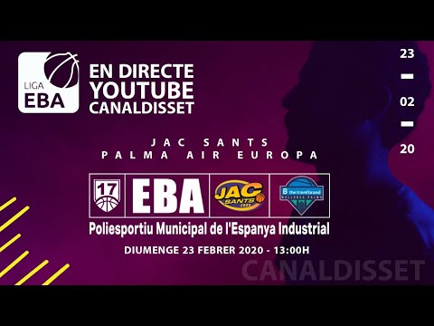 🔴📡🏀Liga Eba /J18 - Jac Sants -Palma Air Europe 64-73 (23feb2020)