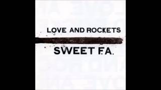 Love and Rockets   Sad and Beautiful World