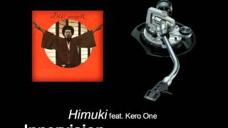 Himuki feat. Kero One - Innervision (the seOUL avengeR Remix)