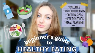 HOW TO START HEALTHY EATING: basic nutrition for BEGINNERS, tips to nourish your body. | Edukale