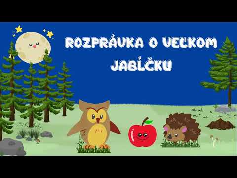 Rozprávka o veľkom jabĺčku, rozprávka na počúvanie