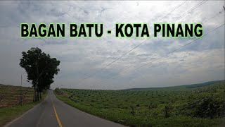 Download lagu BAGAN BATU SAMPAI KOTA PINANG mp3
